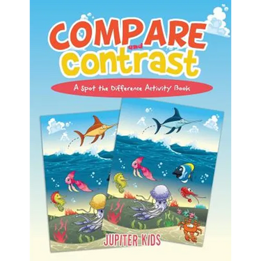 Compare and Contrast: A Spot the Difference Activity Book
