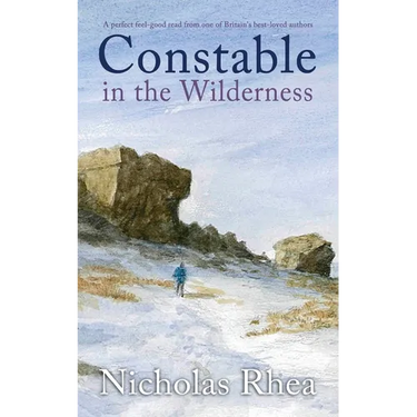 CONSTABLE IN THE WILDERNESS a perfect feel-good read from one of Britain's best-loved authors