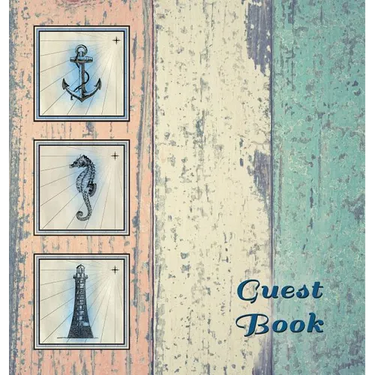 NAUTICAL GUEST BOOK (Hardcover), Visitors Book, Guest Comments Book, Vacation Home Guest Book, Beach House Guest Book, Visitor Comments Book, Seaside