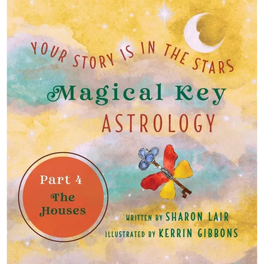 Magical Key - Astrology: Part 4: The Houses