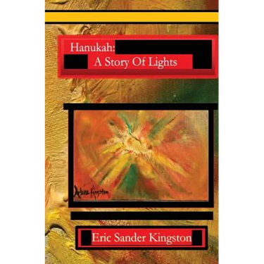 Hanukah: A Story Of Lights: The Story Of Hanukah In Rhyme