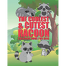 The Coolest & Cutest Racoon Coloring Book For Kids: 25 Fun Designs For Boys And Girls - Perfect For Young Children Preschool Elementary Toddlers