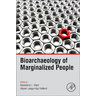 Bioarchaeology of Marginalized People