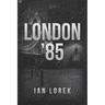 London '85