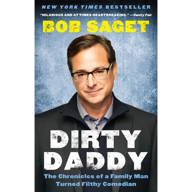Dirty Daddy: The Chronicles of a Family Man Turned Filthy Comedian