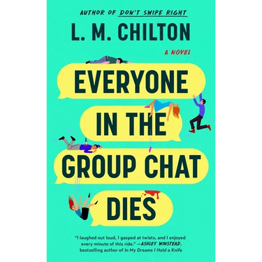 Everyone in the Group Chat Dies