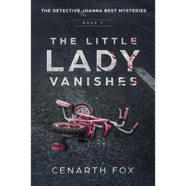 The Little Lady Vanishes: The Detective Joanna Best Mysteries Book 3