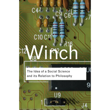 The Idea of a Social Science and Its Relation to Philosophy