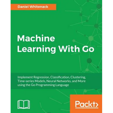 Machine Learning With Go