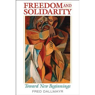 Freedom and Solidarity: Toward New Beginnings