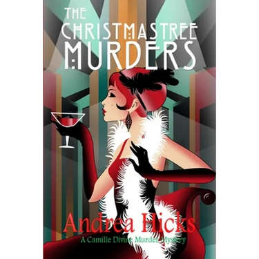 The Christmas Tree Murders: A 1920s cosy mystery (A Camille Divine Murder Mystery Book 1