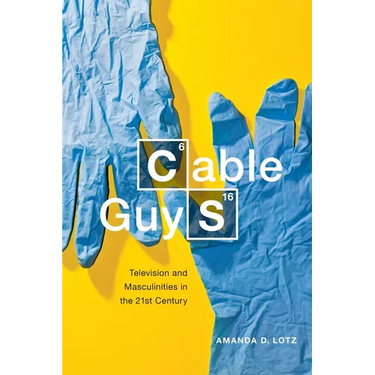 Cable Guys: Television and Masculinities in the Twenty-First Century