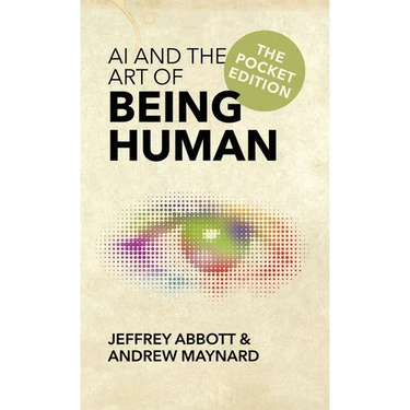 AI and the Art of Being Human: The Pocket Edition