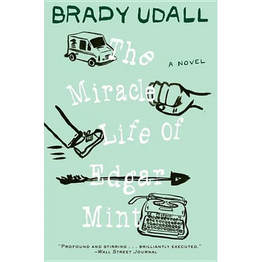 The Miracle Life of Edgar Mint