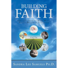 Building Faith: A Testament of Importunity, Waiting, Working, Endurance, Resilience, and Transformation!