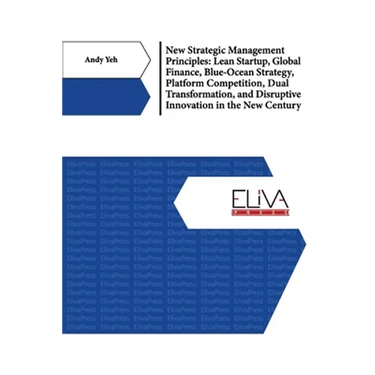 New Strategic Management Principles: Lean Startup, Global Finance, Blue- Ocean Strategy, Platform Competition, Dual Transformation, And Disruptive Inn