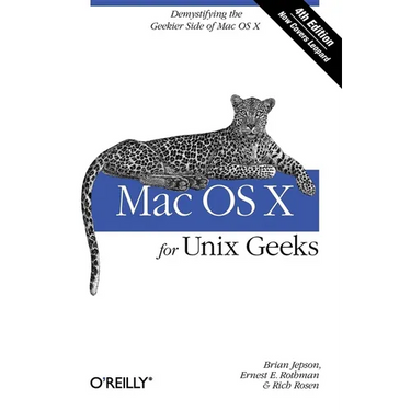 Mac OS X for UNIX Geeks: Demistifying the Geekier Side of Mac OS X