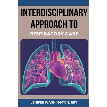 Interdisciplinary Approach to Respiratory Care