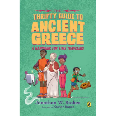The Thrifty Guide to Ancient Greece: A Handbook for Time Travelers