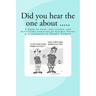 Did You Hear The One About ....: A book of puns, one liners, and witticisms compiled by George Young illustrated by Darryl Curson