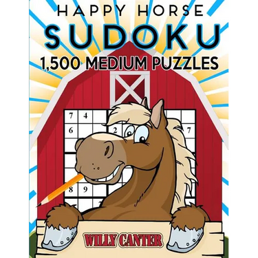 Happy Horse Sudoku 1,500 Medium Puzzles. Gigantic Big Value Book: No Wasted Puzzles With Only One Level Of Difficulty