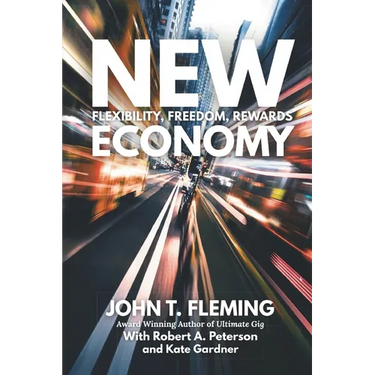 New Economy: Flexibility, Freedom, Rewards