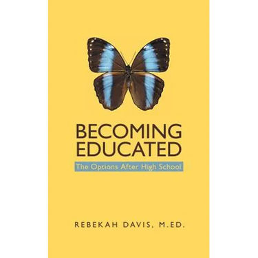 Becoming Educated: The Options After High School