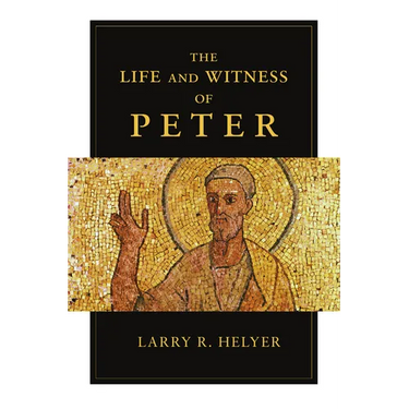 The Life and Witness of Peter