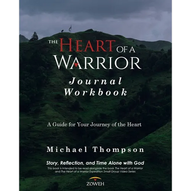 The Heart of a Warrior Journal Workbook