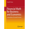 Financial Math for Business and Economics: Compendium of Essential Formulas