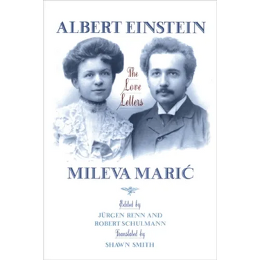 Albert Einstein, Mileva Maric: The Love Letters