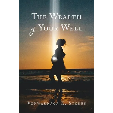 The Wealth of Your Well