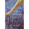 Through the Lavender Fields
