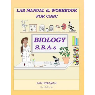 Lab Manual & Workbook for CSEC Biology SBAs