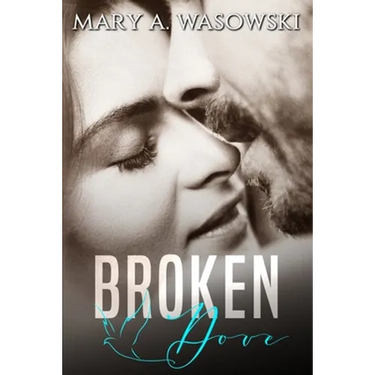 Broken Dove: A Mafia Romance