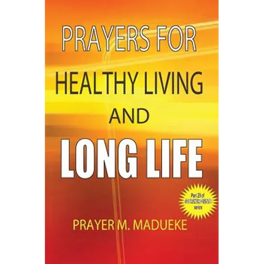 Prayers for healthy living and long life