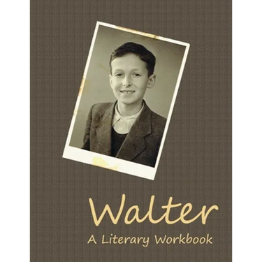 Walter: A Literary Workbook
