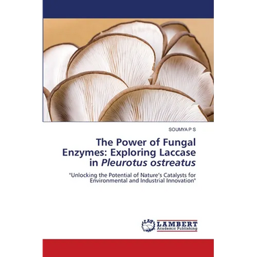The Power of Fungal Enzymes: Exploring Laccase in Pleurotus ostreatus