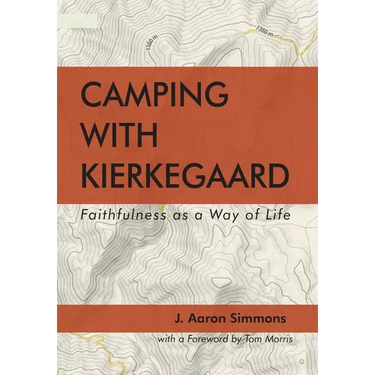 Camping with Kierkegaard