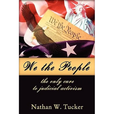 We The People: The Only Cure to Judicial Activism