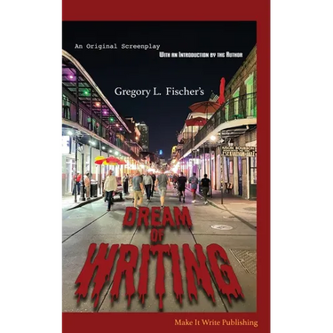 Dream of Writing: An Original Screenplay