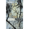 Arborophobia