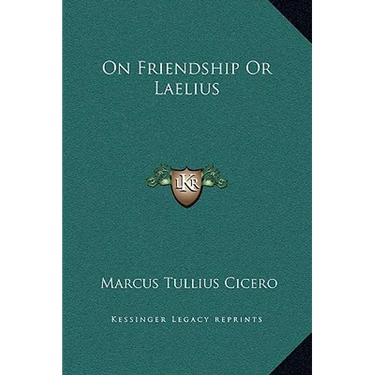On Friendship Or Laelius