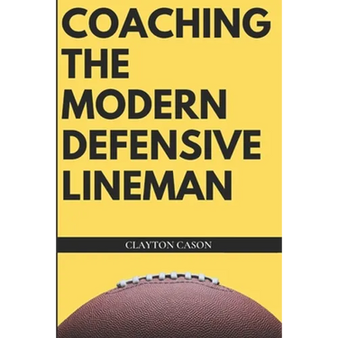 Coaching the Modern Defensive Lineman