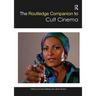 The Routledge Companion to Cult Cinema