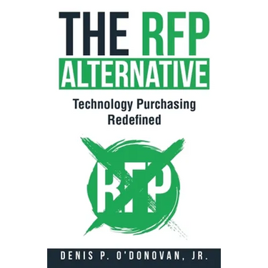 The RFP Alternative: Technology Purchasing Redefined