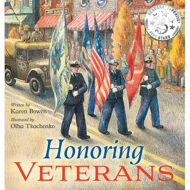 Honoring Veterans: Serving Those Who Serve - a Patriotic Picture Book for Children Ages 4-8