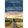 A Simpler Path Via Julian of Norwich and Marcus Aurelius
