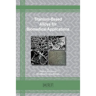 Titanium-Based Alloys for Biomedical Applications