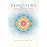 Hearts Turn: Sinners, Seekers, Saints and the Road to Redemption